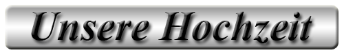 Unsere Hochzeit